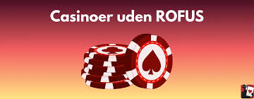 Casino Uden Casinoer Uden ROFUS Din Guide til Spil uden Bekymringer Casino Uden Casinoer Uden ROFUS Din Guide til Spil uden Bekymringer